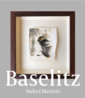 Georg Baselitz : Naked Masters - Book