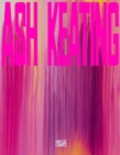 Ash Keating (Bilingual edition) : Museum Langmatt - Book