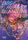 Libby Heaney : Quantum Soup / Quantensuppe - eBook