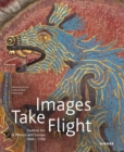 Images take Flight : Feather Art in Mexico and Europe (1400-1700) - Book