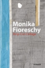 Monika Fioreschy : Strip-Cut-Collage - Book