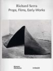 Richard Serra : Props, Films, Early Works - Book