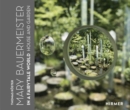Mary Bauermeister : In a Fairytale World. House and Garden - Book
