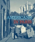 Americans in Paris : Artists working in Postwar France, 1946 - 1962 - Book