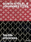 Gunta Stolzl & Johannes Itten : Textile universes - Book