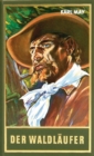 Der Waldlaufer : Erzahlung aus dem Wilden Westen, Band 70 der Gesammelten Werke - eBook