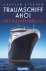 Traumschiff Ahoi : Das Kreuzfahrt 1 x 1 - eBook