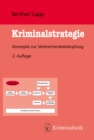 Kriminalstrategie : Konzepte zur Verbrechensbekampfung - eBook