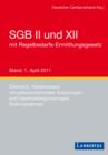 SGB II und XII : Regelbedarfsermittlungsgesetz - Uberblick, Gesetzestexte mit gekennzeichneten Anderungen und Gesetzesbegrundungen, Stellungnahmen - eBook