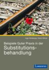 Beispiele Guter Praxis in der Substitutionsbehandlung - eBook