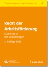 Recht der Arbeitsforderung - SGB II und III mit Verordnungen : Textausgaben zum Sozialrecht - Band 4 - eBook