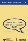 Inklusion: Ideal oder realistisches Ziel? : Eine Kritik von Suitbert Cechura - eBook