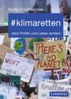 #klimaretten : Jetzt Politik und Leben andern - eBook