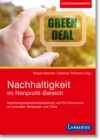 Nachhaltigkeit im Nonprofit-Bereich :  Nachhaltigkeitsberichterstattung und EU-Taxonomie an konkreten Beispielen und Tools - eBook
