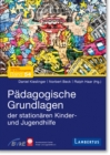 Padagogische Grundlagen der stationaren Kinder- und Jugendhilfe - eBook