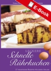 Leckere schnelle Ruhrkuchen : 37 praktische Rezepte fur jeden Anlass - eBook