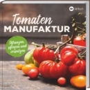 Tomaten-Manufaktur - eBook