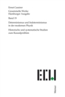 Determinismus und Indeterminismus in der modernen Physik : Historische und systematische Studien zum Kausalproblem - eBook