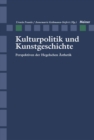 Kulturpolitik und Kunstgeschichte : Persepektiven der Hegelschen Asthetik - eBook