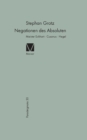 Negationen des Absoluten: Meister Eckhart, Cusanus, Hegel - eBook
