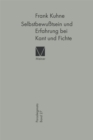 Selbstbewutsein und Erfahrung bei Kant und Fichte : Uber Moglichkeiten und Grenzen der Transzendentalphilosophie - eBook