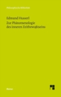 Zur Phanomenologie des inneren Zeitbewutseins : Mit den Texten aus der Erstausgabe und dem Nachla - eBook
