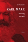 Karl Marx : Sein Leben und sein Werk - eBook