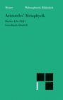 Metaphysik. Erster Halbband : Bucher I (A) - VI (E). Zweisprachige Ausgabe - eBook