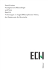 Vorlesungen zu Hegels Philosophie der Moral, des Staates und der Geschichte - eBook