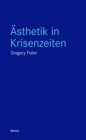 Asthetik in Krisenzeiten - eBook