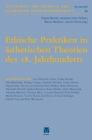 Ethische Praktiken in asthetischen Theorien des 18. Jahrhunderts - eBook