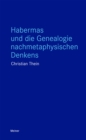 Habermas und die Genealogie nachmetaphysischen Denkens - eBook