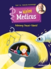 Der kleine Medicus. Band 2. Achtung: Super-Saure! - eBook
