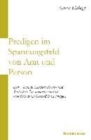 Predigen im Spannungsfeld von Amt und Person : Ein Versuch, Luthers Amts- und Schlatters PersonenverstAndnis homiletisch ins GesprAch zu bringen - Book