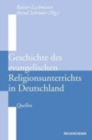 Geschichte des evangelischen Religionsunterrichts in Deutschland : Quellen - Book
