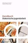 Handbuch Diakonische Jugendarbeit - Book