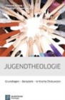 Jugendtheologie : Grundlagen - Beispiele - kritische Diskussion - Book