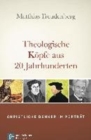 Theologische Kopfe aus 20 Jahrhunderten : Christliche Denker im Portrat - Book