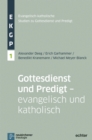 Gottesdienst und Predigt - evangelisch und katholisch - eBook