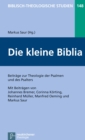 Die kleine Biblia : Beitrage zur Theologie der Psalmen und des Psalters - eBook