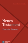 Neues Testament : Zentrale Themen - eBook