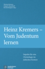 Heinz Kremers - Vom Judentum lernen : Impulse fur eine Christologie im judischen Kontext - eBook