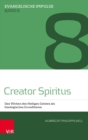 Creator Spiritus : Das Wirken des Heiligen Geistes als theologisches Grundthema - eBook