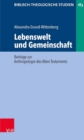 Lebenswelt und Gemeinschaft : Beitrage zur Anthropologie des Alten Testaments - Book