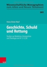Geschichte, Schuld und Rettung : Studien zur Redaktion, Komposition und Theologie von Ri 1,1-3,30 - Book