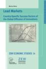 Lead Markets : Country-Specific Success Factors of the Global Diffusion of Innovations - Book