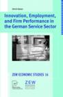 Innovation, Employment, and Firm Performance in the German Service Sector - Book