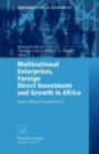 Multinational Enterprises, Foreign Direct Investment and Growth in Africa : South African Perspectives - eBook