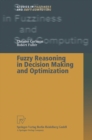 Fuzzy Reasoning in Decision Making and Optimization - eBook