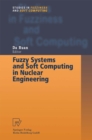 Fuzzy Systems and Soft Computing in Nuclear Engineering - eBook